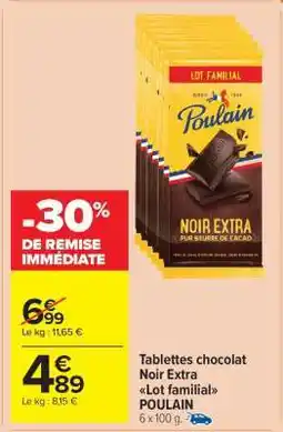 Carrefour Market Tablettes chocolat Noir Extra Lot familial POULAIN offre