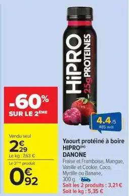 Carrefour Market Yaourt protéiné à boire HIPRO(m) DANONE offre