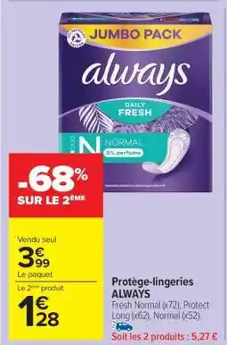 Carrefour Market Protège-lingeries ALWAYS offre