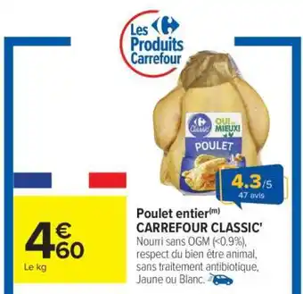 Carrefour Poulet entier CARREFOUR CLASSIC' offre