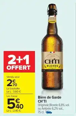 Carrefour Market Bière de Garde CH’TI offre