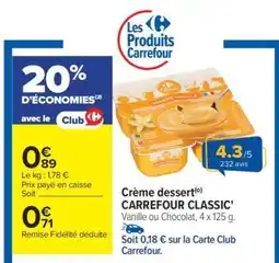 Carrefour Crème dessert CARREFOUR CLASSIC' offre