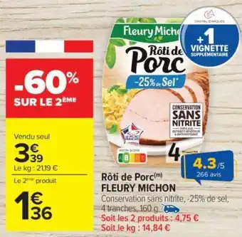 Carrefour Rôti De Porc Fleury Michon offre