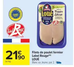 Carrefour Filets de poulet fermier Label Rouge offre