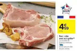 Carrefour Porc : côte avec os à griller offre