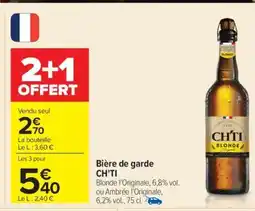 Carrefour Bière de Garde CH’TI offre