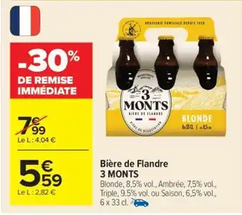 Carrefour Bière de Flandre 3 MONTS offre