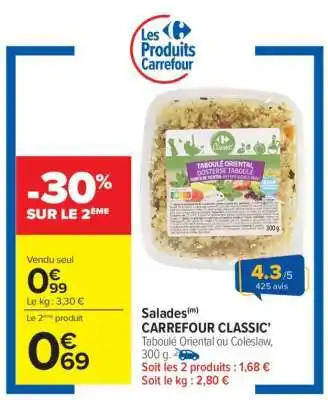 Carrefour Salades CARREFOUR CLASSIC' offre