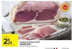 Carrefour Jambon de Parme A.O.P offre