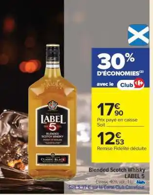 Carrefour BLENDED SCOTCH WHISKY LABEL 5 offre