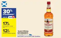 Carrefour Scotch Whisky SIR EDWARD'S offre