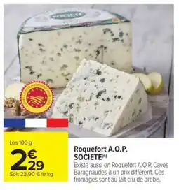 Carrefour Roquefort A.O.P SOCIETE offre