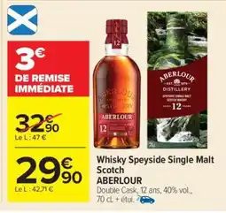 Carrefour Whisky Speyside Single Malt Scotch ABERLOUR offre