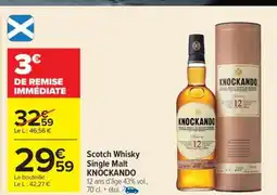 Carrefour Scotch Whisky Single Malt KNOCKANDO offre