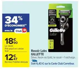 Carrefour Rasoir Labs Gillette offre