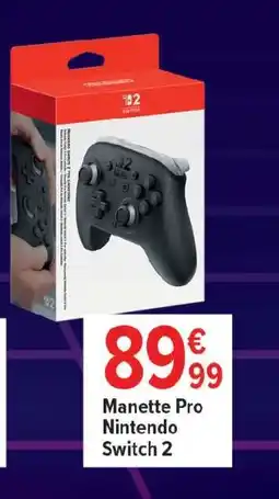 Carrefour Manette Pro Nintendo Switch 2 offre