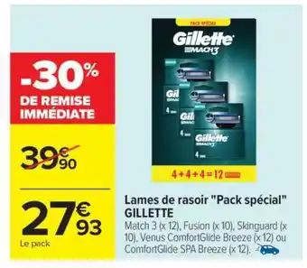 Carrefour Lames de rasoir Pack spécial GILLETTE offre