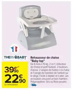 Carrefour Rehausseur de chaise Baby top offre