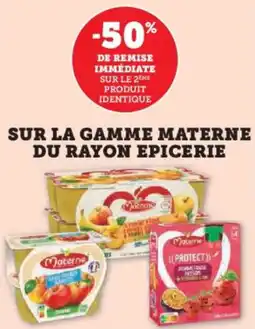 U Express Sur la gamme materne du rayon epicerie offre