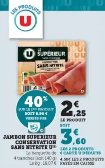 U Express Jambon superieur conservation sans nitrite u offre