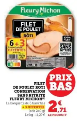 U Express Filet de poulet roti conservation sans nitrite fleury michon offre