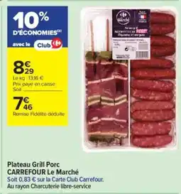 Carrefour Contact Plateau grill porc carrefour le marché offre