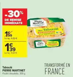 Carrefour Contact Taboulé pierre martinet offre