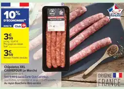 Carrefour Contact Chipolatas xxl carrefour le marché offre