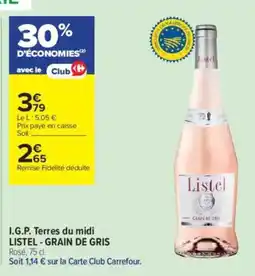 Carrefour Contact Igpt erres du midi listel grain de gris offre