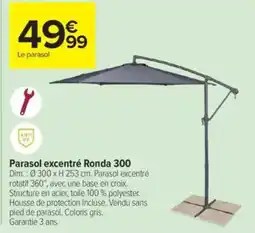 Carrefour Contact Parasol excentré ronda 300 offre