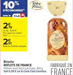 Carrefour Contact Brioche reflets de france offre