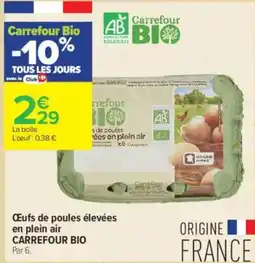 Carrefour Contact Œufs de poules élevées en plein air carrefour bio offre