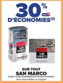 Carrefour Contact Sur tout san marco offre