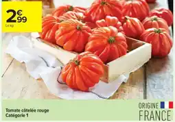 Carrefour Contact Tomate côtelée rouge offre