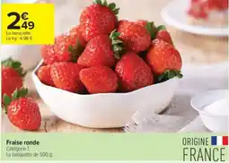 Carrefour Contact Fraise ronde offre
