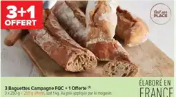 Carrefour Contact 3 baguettes campagne fqc 1 offerte offre