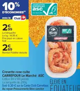 Carrefour Contact Crevette rose cuite carrefour le marché asc offre