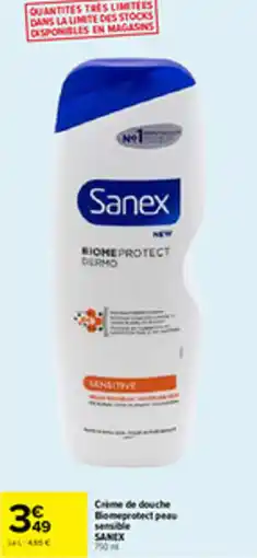 Carrefour Crime de douche biomeprotect peau sensible sanex offre