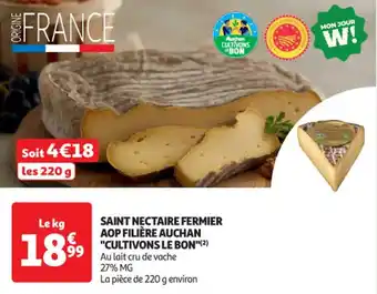 Auchan Supermarché Saint nectaire fermier aop filière auchan cultivons le bon offre