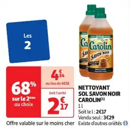 Auchan Supermarché Nettoyant sol savon noir carolin offre
