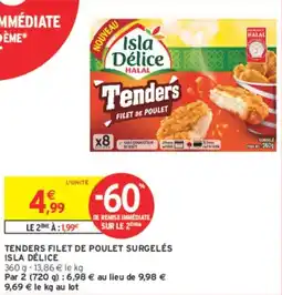 Intermarché Tenders filet de poulet surgelés isla délice offre