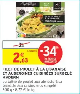 Intermarché Filet de poulet à la libanaise et aubergines cuisinées surgelé madern offre