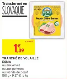 Intermarché Tranché de volaille esma offre