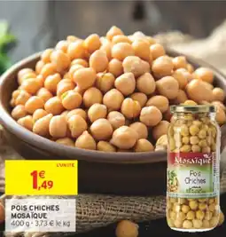 Intermarché Pois chiches mosaïque offre