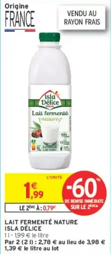 Intermarché Lait fermenté nature isla délice offre