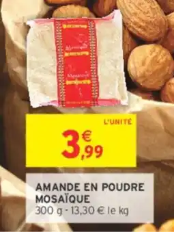 Intermarché Amande en poudre mosaïque offre