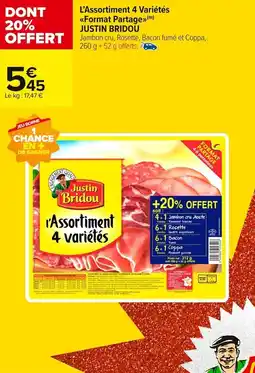 Carrefour Market L'assortiment 4 variétés format partage justin bridou offre
