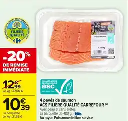 Carrefour Market 4 pavés de saumon acs filière qualité carrefour offre