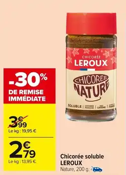 Carrefour Market Chicorée soluble leroux offre