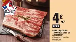 E.Leclerc Porc poitrine tranchée avec os à griller offre